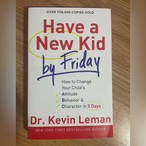 Have a New Kid by Friday Book by Dr.Kevin Leman - A practical guide for parents